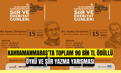 UNESCO’nun Edebiyat Şehri Kahramanmaraş'ta Şiir ve Öykü Yarışması Başladı