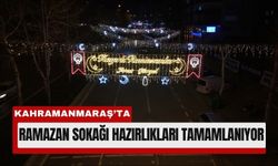 Kahramanmaraş’ta Ramazan Sokağı Kuruluyor!