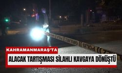 Kahramanmaraş'ta Tartışma Büyüdü, Silah Çekildi!