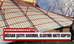 Kahramanmaraş'ta Fırtınada Çatı Elektrik Hattına Düştü, Patlama Yaşandı!