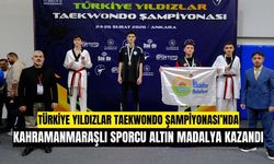 Kahramanmaraşlı Yağız Maraklı Türkiye Yıldızlar Taekwondo Şampiyonası’nda Şampiyon Oldu