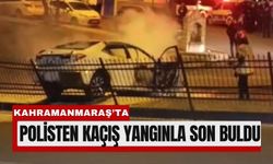 Kahramanmaraş’ta Kovalamaca: Kaçan Araç Alev Aldı