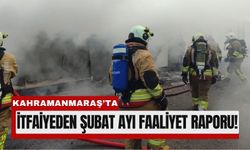Kahramanmaraş İtfaiyesi Şubat’ta 519 İhbara Koştu