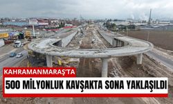 Kahramanmaraş’ta 500 Milyonluk Ulaşım Hamlesi: Sanayi Kavşağı Yükseliyor