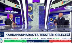 Şahin Balcıoğlu'ndan Kahramanmaraş’ın üretim gücü vurgusu