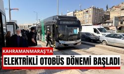 Kahramanmaraş’ta Sıfır Emisyonlu Otobüsler Sahada