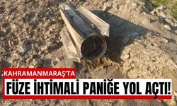 Kahramanmaraş’ta Panik Yaratan Cisim: Füze Şüphesi İnceleniyor