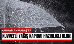 Kahramanmaraş'ta Nisanda Yağışlar Şiddetini Artıracak!