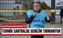 Kahramanmaraş’ta Termik Santralde Gerilim Tırmanıyor!