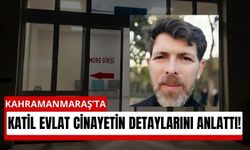 Kahramanmaraş’ta Cani Evlat Dehşet Anlarını Anlattı!