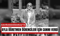 Kahramanmaraş’ta Okul Saldırısında Yürek Yakan Fedakârlık