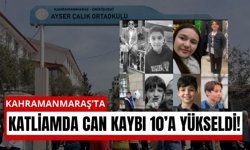 Kahramanmaraş’ta Acı Büyüyor: Can Kaybı 10 Oldu