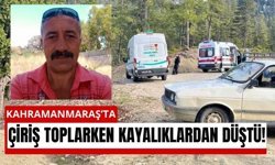 Kahramanmaraş Yaylasında Feci Kaza: Çiriş Toplarken Hayatını Kaybetti