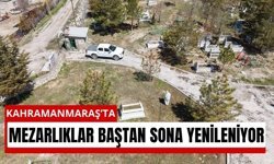 Kahramanmaraş’ta Mezarlıklar Yenileniyor: 4 İlçede 736 Noktada Çalışma