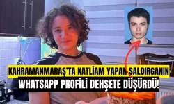 Kahramanmaraş'taki Okul Katliamında Saldırganın Profilindeki Dehşet Veren İlham Kaynağı