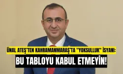 Ünal Ateş’ten Kahramanmaraş’ta "Yoksulluk" İsyanı: "Bu Tabloyu Kabul Etmeyin!"