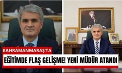 Kahramanmaraş’ta Kanlı Saldırı Sonrası Milli Eğitime Yeni Müdür!