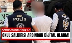 Kahramanmaraş Okul Saldırısı Sonrası Panik Paylaşımlarına Operasyon!
