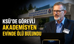 Kahramanmaraş’ta Üzücü Olay! KSÜ Akademisyeni Evinde Ölü Bulundu