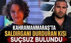 Kahramanmaraş'ta Saldırganı Durduran Kişi Suçsuz Bulundu