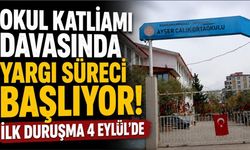 Kahramanmaraş'taki Okul Saldırısı Davasında İlk Duruşma Tarihi Belli Oldu