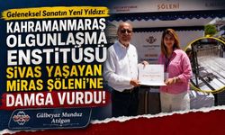 Kahramanmaraş Olgunlaşma Enstitüsü Sivas Yaşayan Miras Şöleni’ne Damga Vurdu!