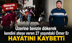 Kahramanmaraş'ta Benzinle Kendini Ateşe Vermişti, Hayatını Kaybetti