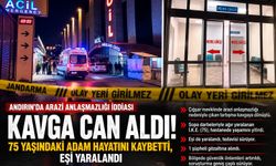 Kahramanmaraş’ta Arazi Anlaşmazlığı İddiası Kanlı Bitti: 75 Yaşındaki Adam Hayatını Kaybetti