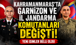 Kahramanmaraş’ta Garnizon ve Jandarma Komutanı Değişti