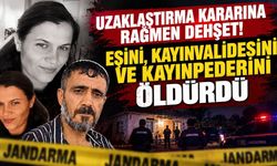 Uzaklaştırma Kararına Rağmen Dehşet! Eşini, Kayınvalidesini ve Kayınpederini Öldürdü