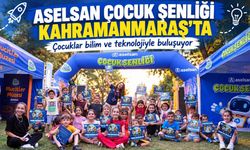ASELSAN Çocuk Şenliği Kahramanmaraş'ta Başladı! Minikler Bilim ve Teknolojiyle Buluşuyor