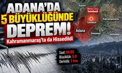 Adana’da 5 Büyüklüğünde Deprem! Kahramanmaraş’ı fena salladı