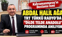 Kahramanmaraş'ın Milli Kahramanı Abdal Halil Ağa, TRT Türkü Radyo'da Anılacak