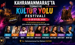 Kahramanmaraş İlk Kez Ev Sahipliği Yapacak: Kültür Yolu Festivali Başlıyor!