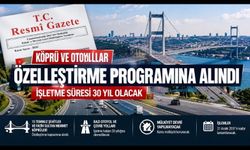 Kahramanmaraş’ı da yakından ilgilendiriyor: Otoyollarda 30 yıllık işletme hakkı kararı