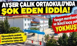 Kahramanmaraş’taki Okul Saldırısında Yeni İddia: Yangın Merdiveni ve İkincil Kaçış Yolu Yokmuş