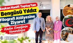 Başkan Hanifi Toptaş’tan Bengüsü Yıldız Filografi Atölyesine Ziyaret: Kadın Emeğinin Yanındayız
