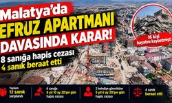 Kahramanmaraş Depreminde 16 kişinin öldüğü Efruz Apartmanı Davasında Karar Çıktı