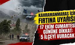 Meteoroloji Kahramanmaraş'a Şimdi de 17 Ekim İçin Uyarıda Bulundu: 5 İlçede Kuvvetli Rüzgâr Alarmı!
