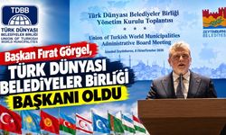 Başkan Fırat Görgel, Türk Dünyası Belediyeler Birliği Başkanı Oldu