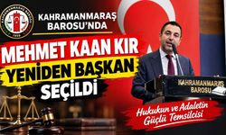 Kahramanmaraş Barosu’nda Mehmet Kaan Kır Yeniden Başkan Seçildi