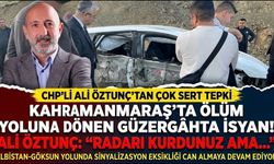 Kahramanmaraş'ta Ölüm Yoluna Dönen Güzergâhta İsyan! Ali Öztunç: Radarı Kurdunuz Ama...