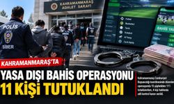 Kahramanmaraş’ta yasa dışı bahis baskını! 15 şüpheli gözaltında