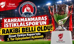 Kahramanmaraş İstiklalspor’un Rakibi Belli Oldu! Ziraat Türkiye Kupası’nda 3. Tur Eşleşmeleri Açıklandı