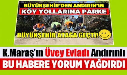 Andırın'a Parke Haberine Yorum Yağdı