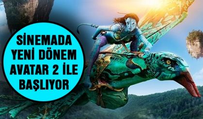 Sinemada yeni dönem Avatar 2 filmi ile başlıyor