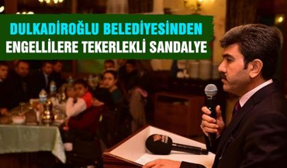 Dulkadiroğlu Belediyesinden engellilere tekerlekli sandalye dağıtıldı