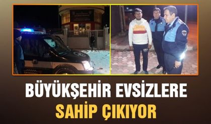 Kahramanmaraş Büyükşehir evsizlere sahip çıkıyor