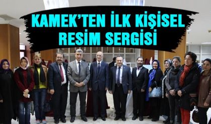 KAMEK ilk kişisel resim sergisini açtı