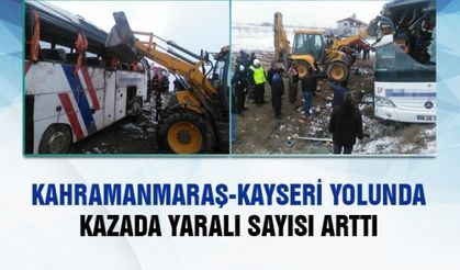 Kahramanmaraş-Kayseri karayolunda trafik kazasında yaralı sayısı arttı